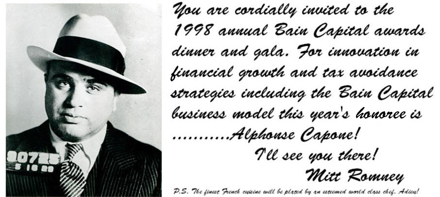 Bain business model invented by Al Capone.