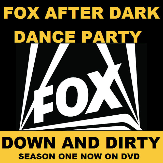 FOX AFTER
     DARK DANCE PARTY