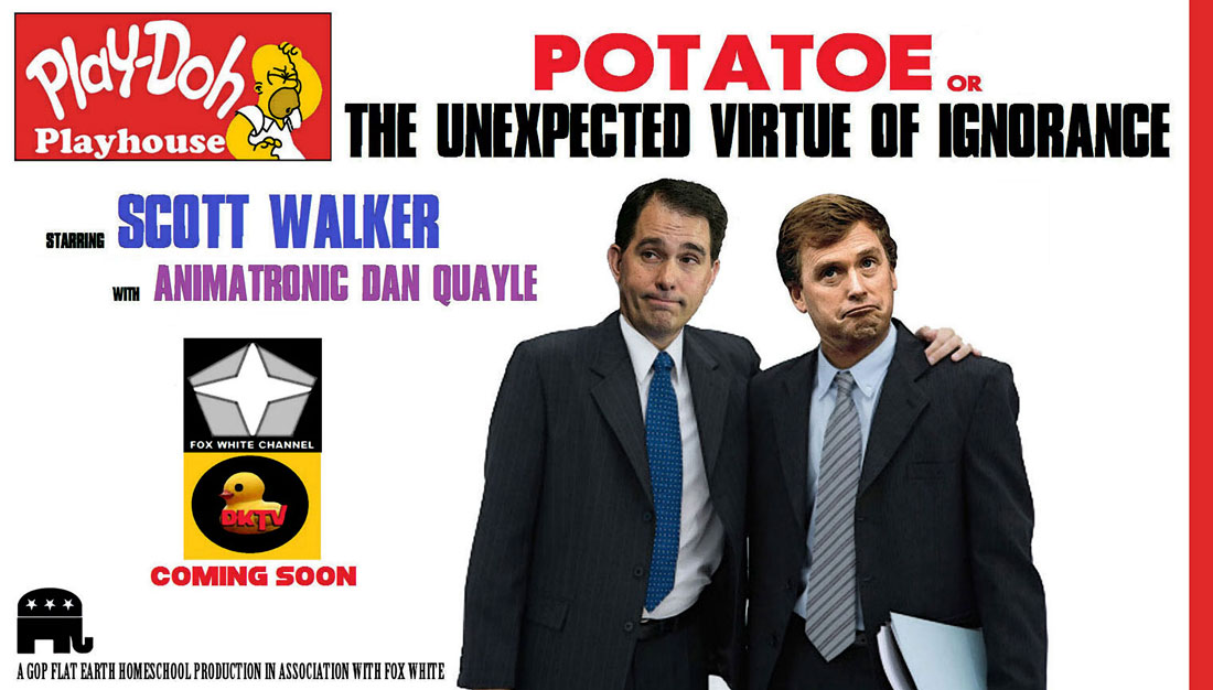 POTATOE OR THE UNEXPECTED VIRTUE OF IGNORANCE