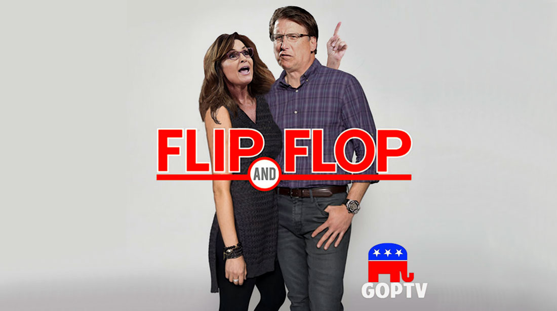 FLIP and FLOP with SARAH PALIN and PAT McCRORY
