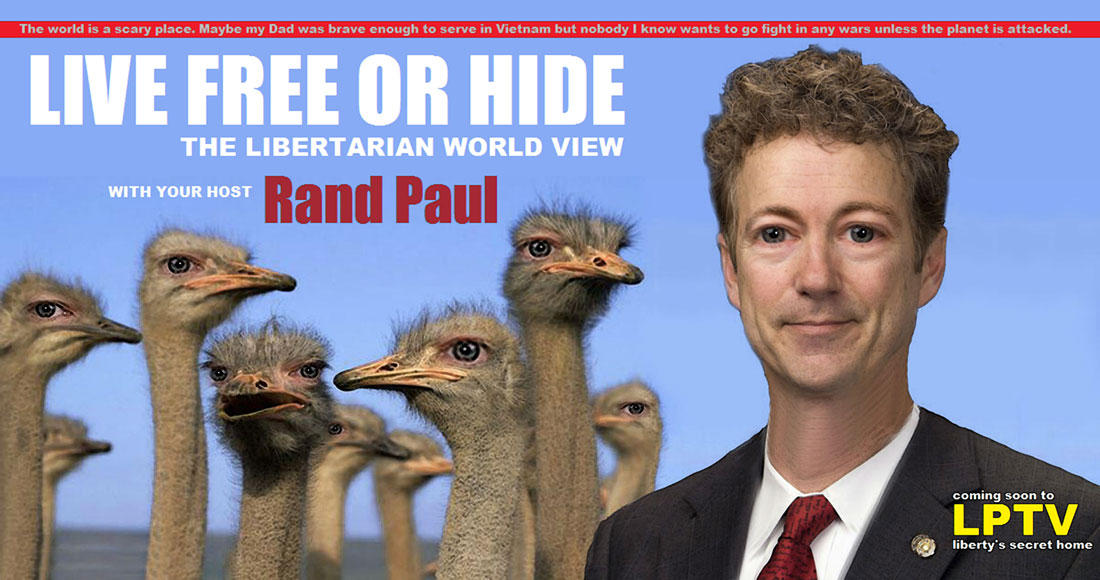 LIVE FREE OR HIDE - THE LIBERTARIAN WORLD VIEW debuts on LPTV