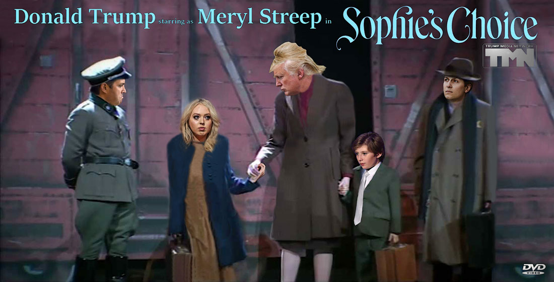 DONALD TRUMP as MERYL STREEP in SOPHIE'S CHOICE
